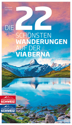 Die 22 schönsten Wanderungen auf der ViaBerna - • WEBER VERLAG