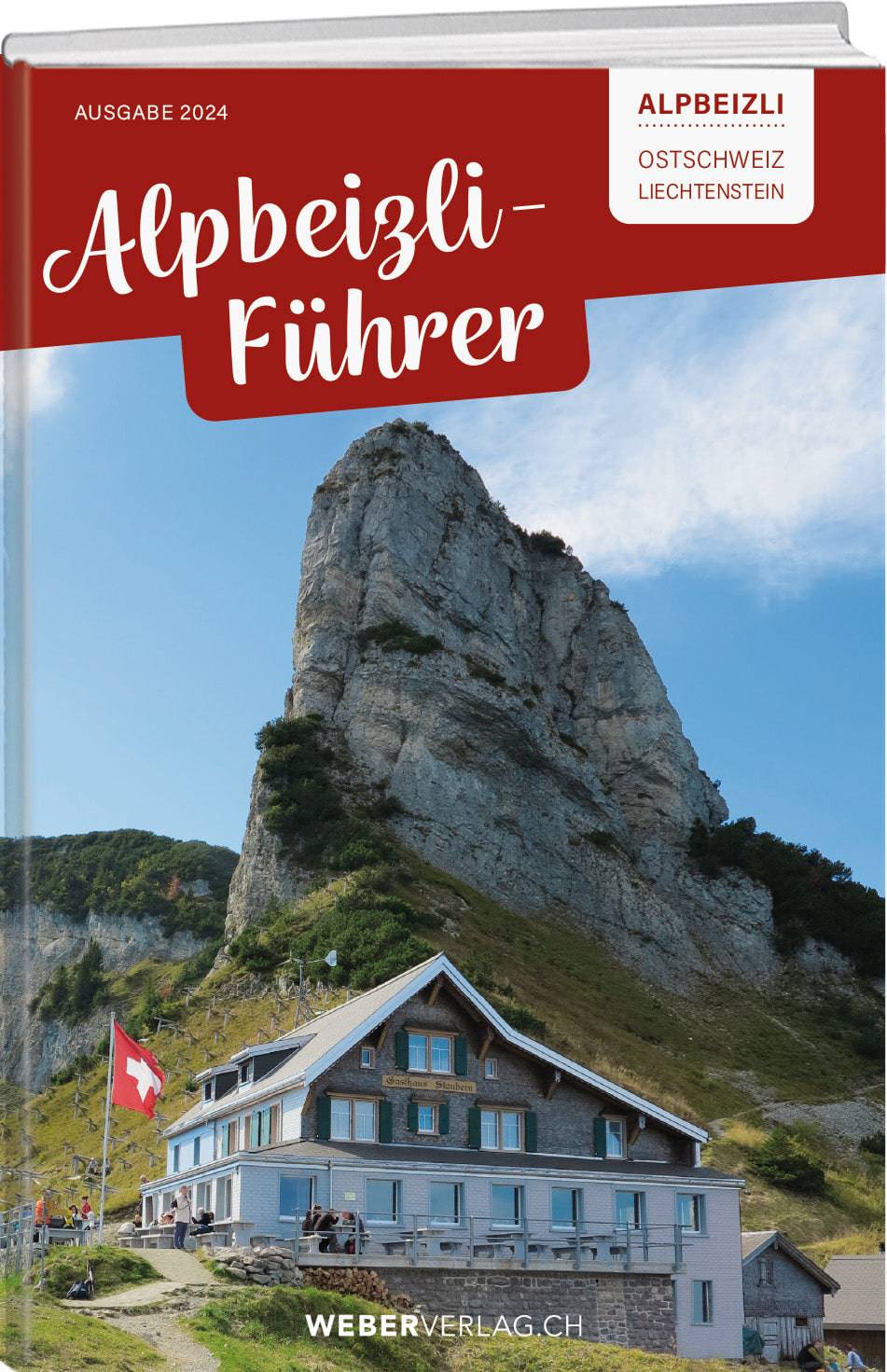 Alpbeizli-Führer Graubünden Ostschweiz/ Liechtenstein - • WEBER VERLAG