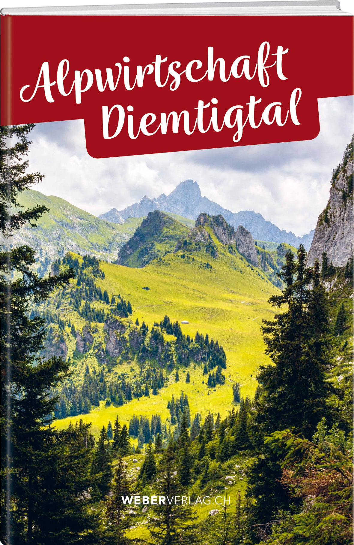 Naturpark Diemtigtal in Zusammenarbeit mit dem Weber Verlag  | Alpwirtschaft Diemtigtal - • WEBER VERLAG