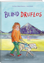 Margret Baumann; Eva Klaus; Yvonn Scherrer | Blind druflos - • WEBER VERLAG