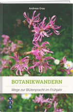 Andreas Grau | Botanikwandern - Wege zur Blütenpracht Frühling - • WEBER VERLAG