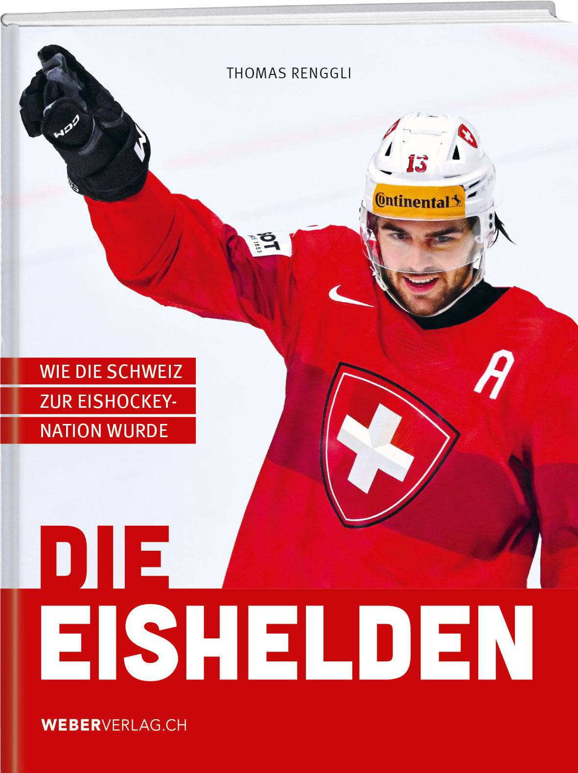 Thomas Renggli | Die Eishelden - • WEBER VERLAG
