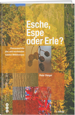 Peter Steiger | Esche, Espe oder Erle (Hauptband) - • WEBER VERLAG