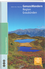 Fredy Joss; Sabine Joss | GenussWandern : Region Graubünden - • WEBER VERLAG