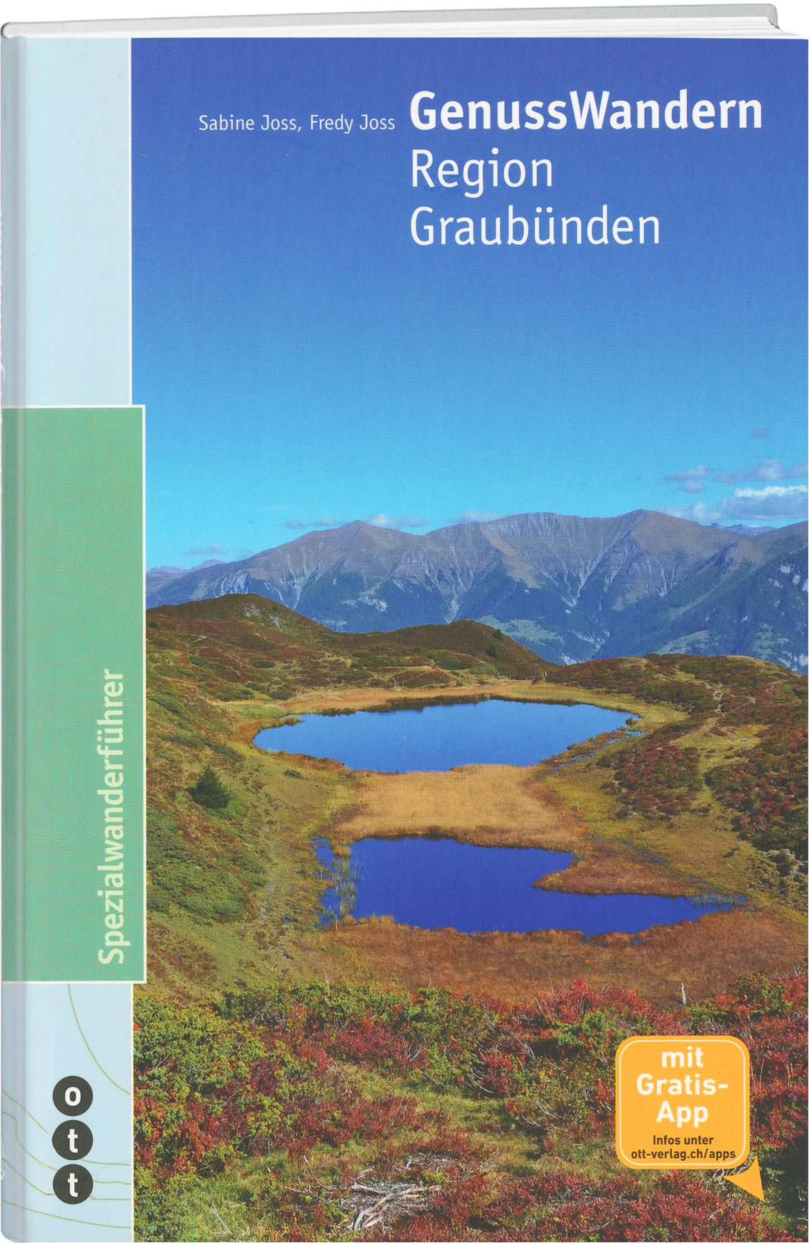 Fredy Joss; Sabine Joss | GenussWandern : Region Graubünden - • WEBER VERLAG