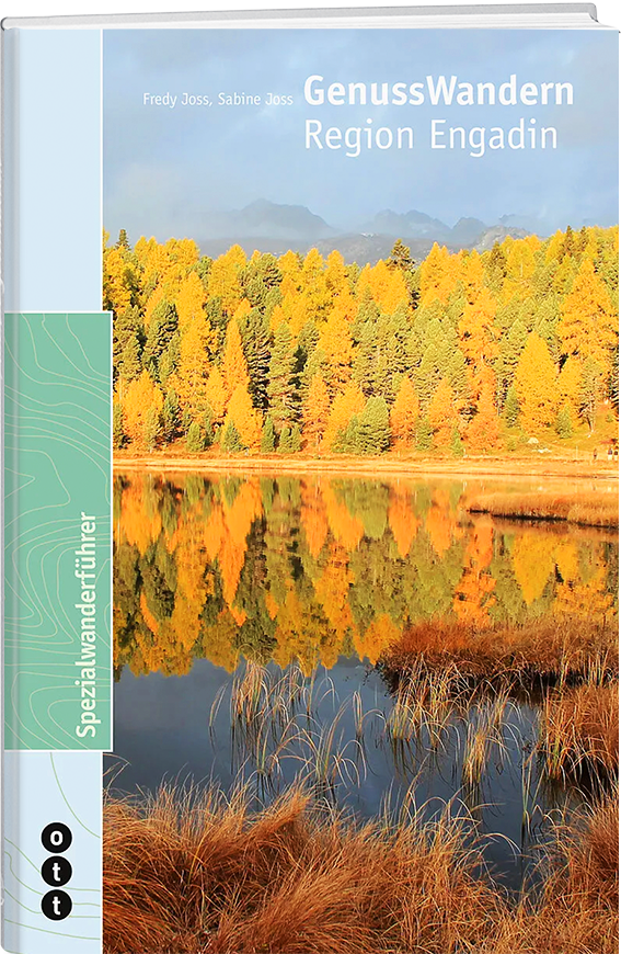 Fredy Joss; Sabine Joss | GenussWandern : Region Engadin - • WEBER VERLAG