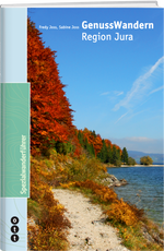 Fredy Joss; Sabine Joss | GenussWandern : Region Jura - • WEBER VERLAG