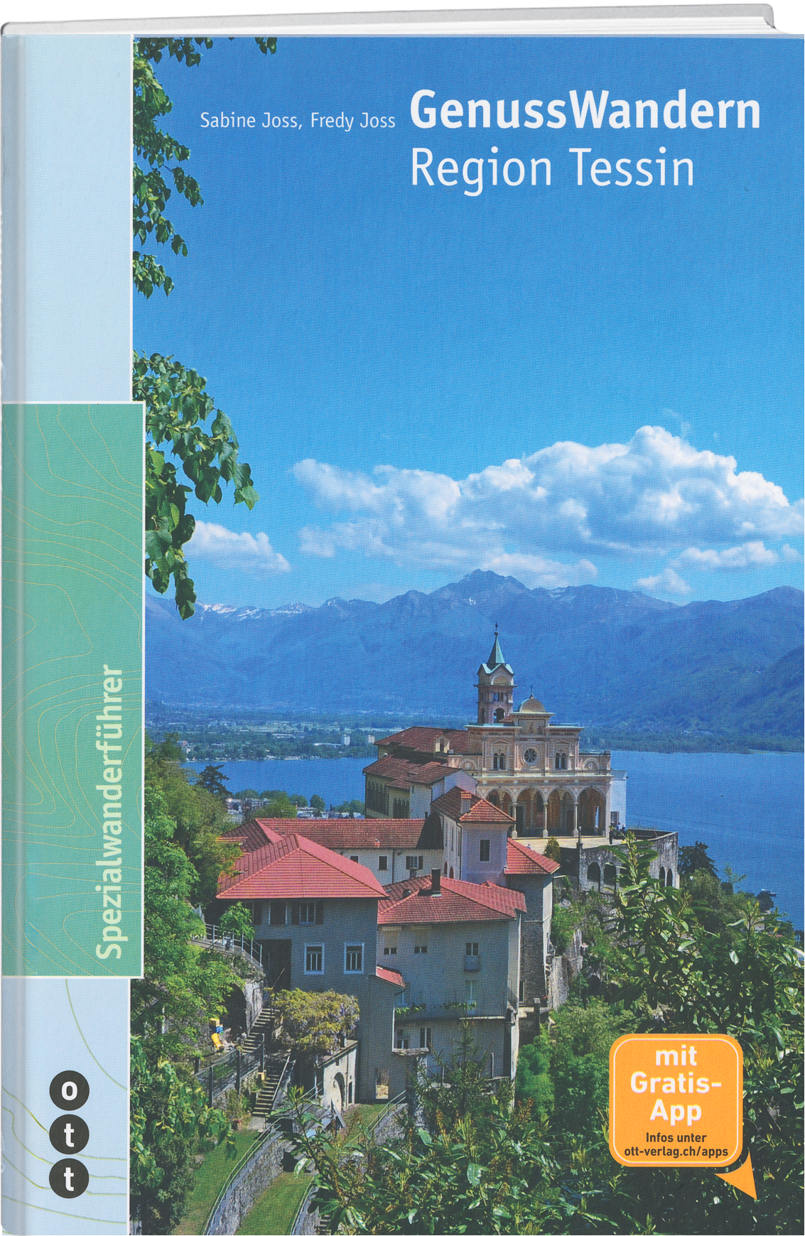 Fredy Joss; Sabine Joss | GenussWandern : Region Tessin - • WEBER VERLAG