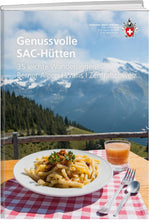Diverse Autoren | Genussvolle SAC-Hütten - • WEBER VERLAG