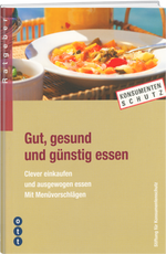 Div. Autoren | Gut, gesund und günstig essen - • WEBER VERLAG