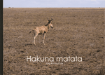 Jürg Krompholz: Hakuna matata - A WEBER VERLAG