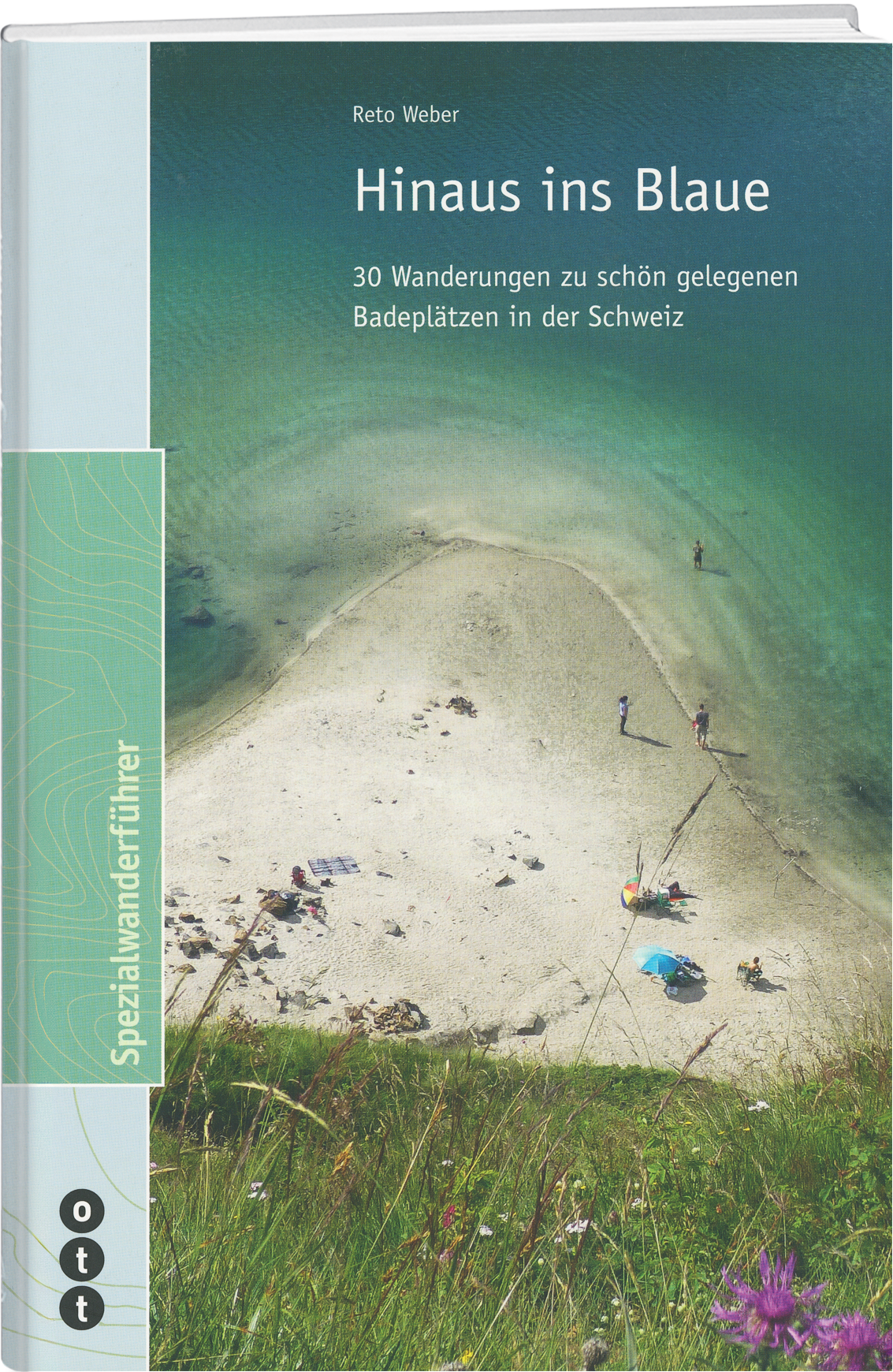 Reto Weber | Hinaus ins Blaue - • WEBER VERLAG