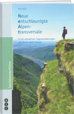 Reto Weber | Neue entschleunigte Alpentransversale - • WEBER VERLAG