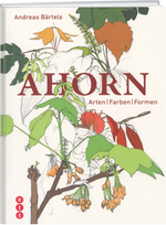 Andreas Bärtels | Ahorn - Arten / Farben / Formen - • WEBER VERLAG