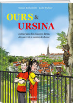 Samuel Krähenbühl, Karin Widmer| Ours & Ursina - • WEBER VERLAG