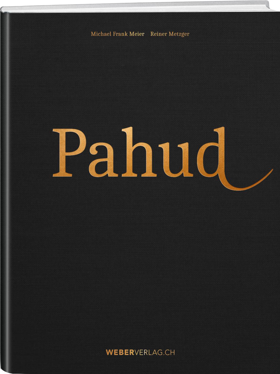 Michael Frank Meier, Reiner Metzger | Pahud - • WEBER VERLAG