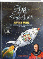 Mirjam A. Gygax; Karin Widmer | Phips und die Zauberlinse auf dem Mond - • WEBER VERLAG