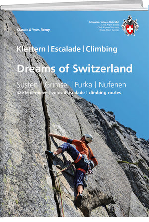 Claude & Yves Remy | Dreams of Switzerland - • WEBER VERLAG
