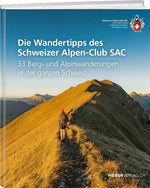 Diverse Autoren | Die Wandertipps des Schweizer Alpen-Club SAC - • WEBER VERLAG