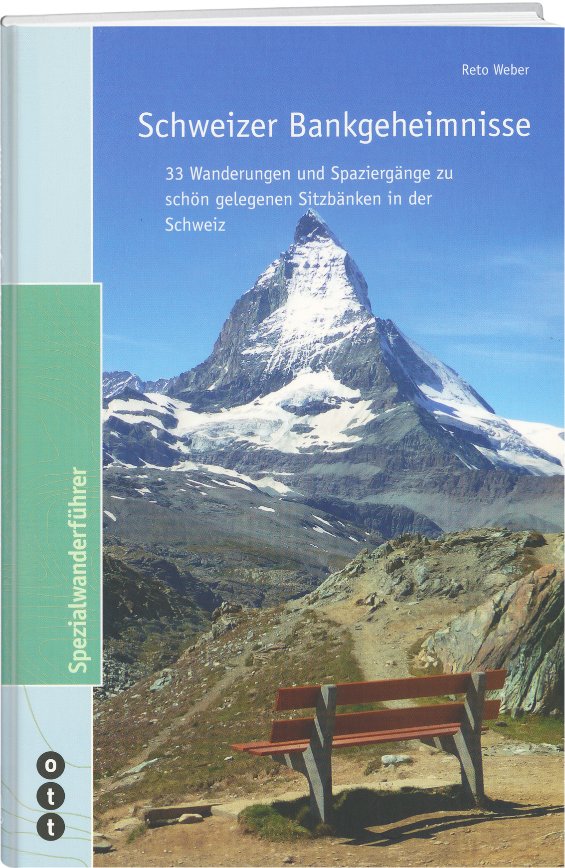 Reto Weber | Schweizer Bankgeheimnisse - • WEBER VERLAG