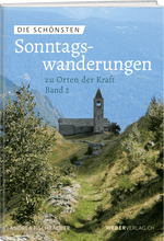 Andrea Fischbacher | Die schönsten Sonntagswanderungen II - • WEBER VERLAG