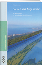 Philippe Bachmann | So weit das Auge reicht - • WEBER VERLAG