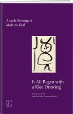 Angela Rosengart; Martina Kral | It all began with a Klee drawing - • WEBER VERLAG