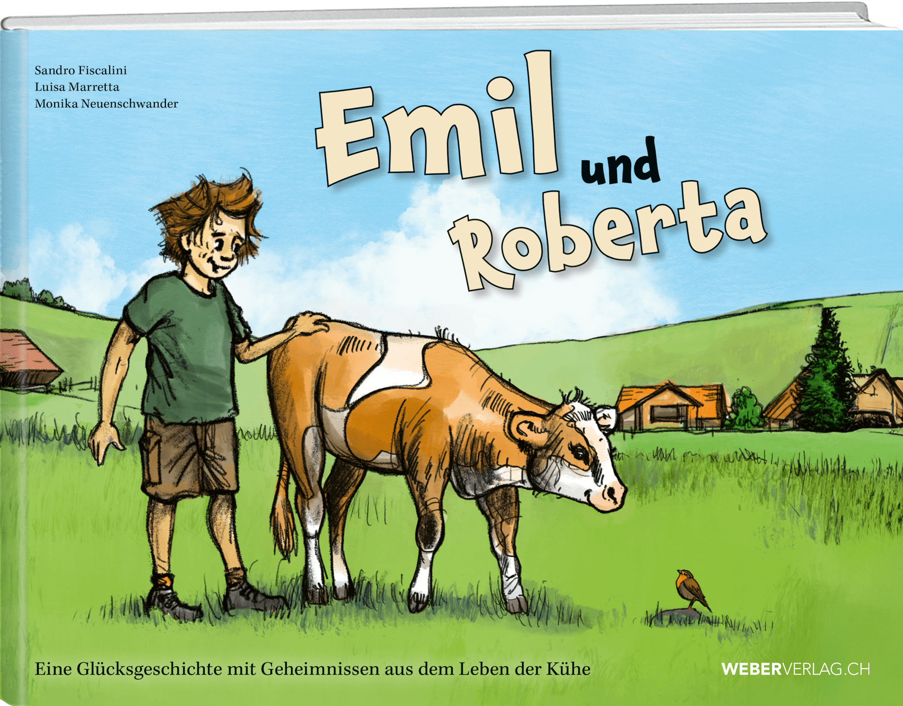 Sandro Fiscalini, Luisa Marretta, Monika Neuenschwander  | Emil und Roberta - • WEBER VERLAG