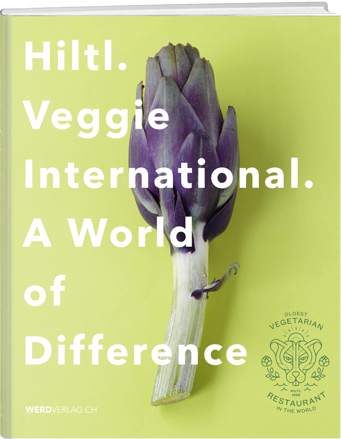 Rolf Hiltl | Hiltl. Veggi international - • WEBER VERLAG