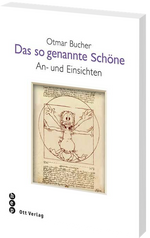 Otmar Bucher | Das so genannte Schöne - • WEBER VERLAG