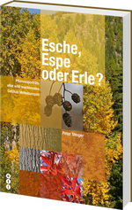 Peter Steiger | Esche, Espe oder Erle (Hauptband) - • WEBER VERLAG