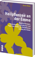 Kevin Nobs | Heilpflanzen an der Emme - • WEBER VERLAG