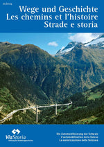 Wege und Geschichte 01-2024 Die Automobilisierung der Schweiz - • WEBER VERLAG