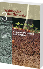 Div. Autoren | Waldböden der Schweiz 3 - • WEBER VERLAG