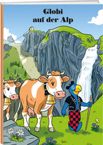 Globi auf der Alp - • WEBER VERLAG