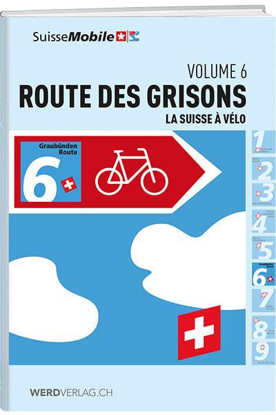 La Suisse à vélo, bd 6, route de Grisons - WEBER VERLAG