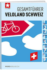 Gesamtführer Veloland Schweiz - WEBER VERLAG