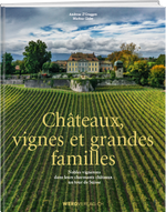 Andreas Z’Graggen et Markus Gisler: Châteaux, vignes et grandes familles - WEBER VERLAG