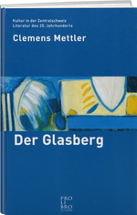 Clemens Mettler: Der Glasberg - WEBER VERLAG