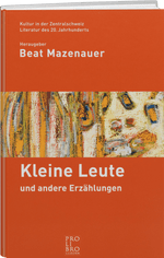 Beat Mazenauer: Kleine Leute - WEBER VERLAG
