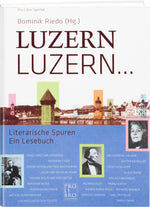 Dominik Riedo: Luzern, Luzern - WEBER VERLAG