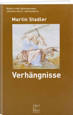 Martin Stadler: Verhängnisse - WEBER VERLAG