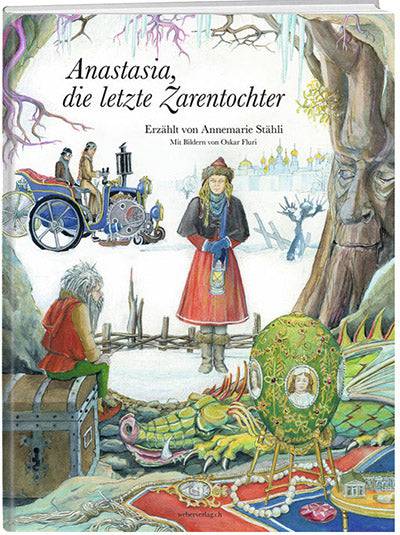Annemarie Stähli: Anastasia - die letzte Zarentochter - WEBER VERLAG