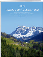 Daniel Aeschlimann: Eriz – Zwischen alter und neuer Zeit - WEBER VERLAG