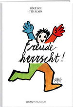 Ted Scapa, Adolf Ogi: Freude herrscht! - WEBER VERLAG