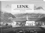 Hans-Ueli Hählen: Lenk – Geschichte in alten Ansichten - WEBER VERLAG