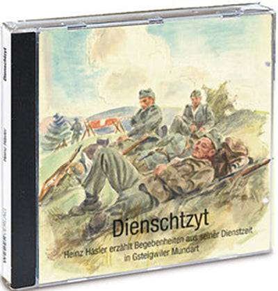 Heinz Häsler: Hörbuch - Dienschtzyt - WEBER VERLAG