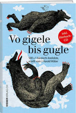 J. Harald Wäber: Vo gigele bis gugle - WEBER VERLAG