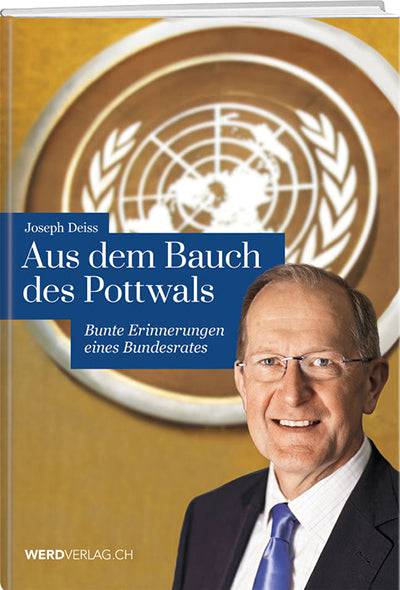 Joseph Deiss: Aus dem Bauch des Pottwals - WEBER VERLAG