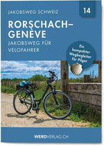 Nr. 14: Jakobsweg Schweiz Rorschach – Genève - WEBER VERLAG